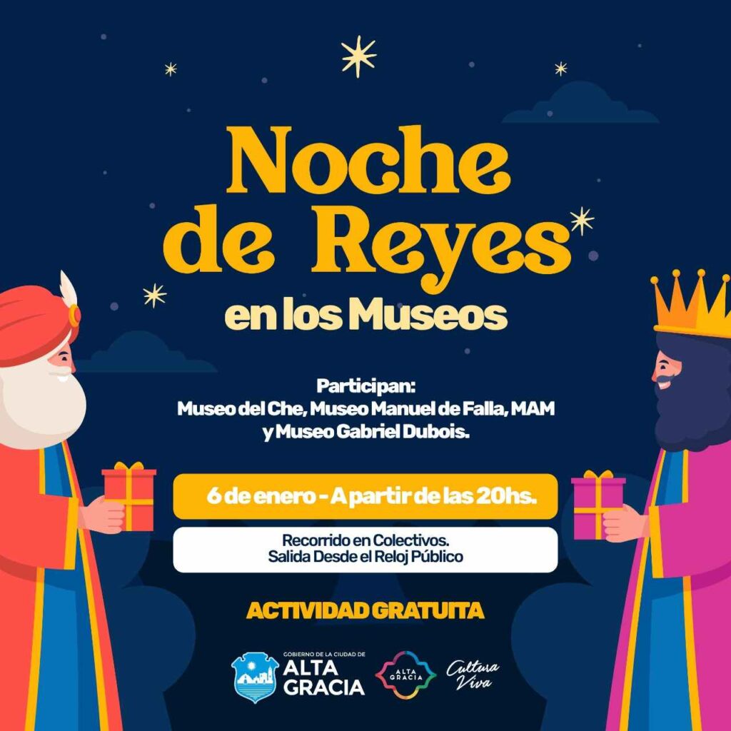 Los Museos de Alta Gracia organizan una "Noche de Reyes"