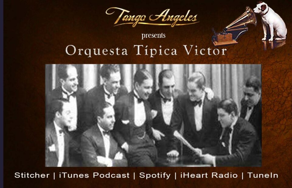 Tango y Opinión. Hoy: "la orquesta que no se veía, pero que sonaba como ninguna"